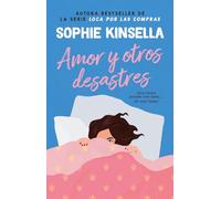 Amor y otros desastres. La reina de la comedia romántica. Más de 45 millones de ejemplares vendidos. (NC Romántica)