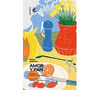 Amor y pan: Notas sobre el hambre: 18 (Letra Bastarda)