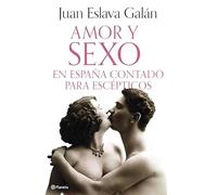 Amor y sexo en España contado para escépticos (No Ficción)