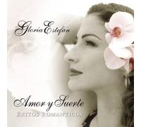Amor Y Suerte: Exitos Romanticos by Estefan, Gloria [Music CD]