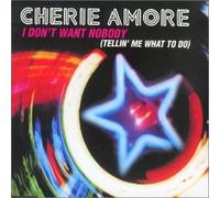Amore Cherie - I Don't Want Nobody (Tellin' Me What To Do)