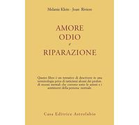 Amore, odio e riparazione