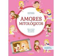 Amores mitológicos: Orfeo y Eurídice. Apolo y Dafne. Eco y Narciso | Libro infantil de mitología griega con pasatiempos, juegos y actividades extra (Mitología para niños)