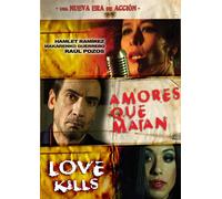 Amores Que Matan/Love Kills [DVD] [2009] [Region 1] [NTSC]