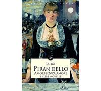 Amori senza amore e altre novelle