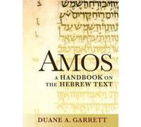 Amos: A Handbook on the Hebrew Text (Baylor Handbook on the Hebrew Bible)