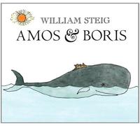 Amos & Boris Reissue Edition by Steig, William [2009]