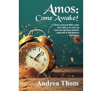 Amos: Come Awake!: A Christ-centered Bible study (Hope Rising Bible Series)
