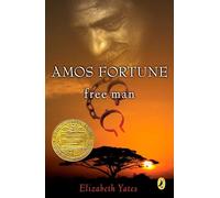 Amos Fortune, Free Man (Newbery Library, Puffin)