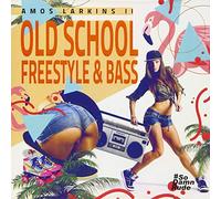 Amos Larkins II - Old School Freestyle & Bass