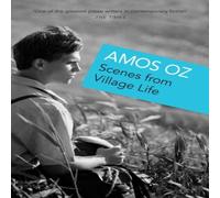 Amos Oz Scenes from Village Life Paperback Book Amos Oz Multicolor