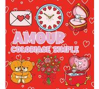 Amour: Coloriage simple (Collection Coloriage Simple)