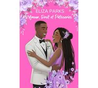 Amour, Droit et Pâtisseries (French Edition Collection (Stand Alone Books))