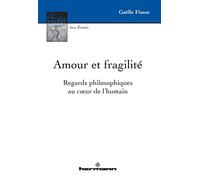 Amour et fragilité: Regards philosophiques au c ur de l'humain: Regards philosophiques au coeur de l'humain (HR.PUL.KAIROS)
