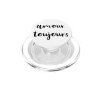 Amour Toujours - Love Always in French Script PopSockets PopGrip for MagSafe