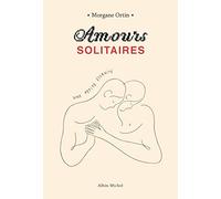 Amours solitaires - tome 2 - Une petite éternité