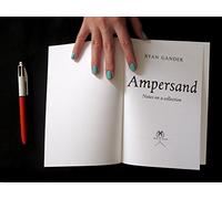 Ampersand: Notes on a Collection