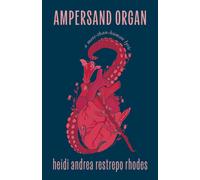 Ampersand Organ : a more-than-human lyric