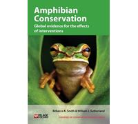 Amphibian Conservation : Global evidence for the effects of interventions