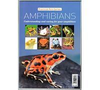 Amphibians - Understanding and caring for your amphibian