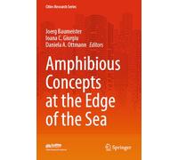 Amphibious Concepts at the Edge of the Sea (Cities Research Series)