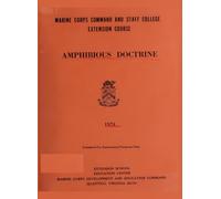 Amphibious Doctrine: Working Knowledge of the Doctrine for Amphibious Operations (1974)