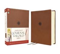 Amplified Journal the Word Bible, Double-Column Journal Edition, Leathersoft, Brown: Reflect, Take Notes, or Create Art Next to Your Favorite Verses