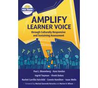 Amplify Learner Voice through Culturally Responsive and Sustaining Assessment