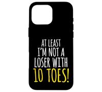 Amputee - at Least I'm Not a Loser with 10 Toes Amputation Case for iPhone 16 Pro Max