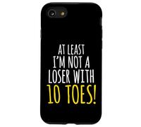 Amputee - at Least I'm Not a Loser with 10 Toes Amputation Case for iPhone SE (2020) / 7/8