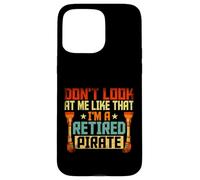 Amputee Don't Look at Me Like That Retired People Prosthetic Case for iPhone 15 Pro Max