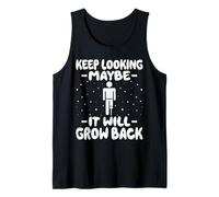 Amputee Keep Looking Maybe It Will Grow Back Prosthetic Leg Tank Top