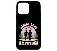 Amputee Warrior's Wife - Ladies Love Amputees Amputation Case for iPhone 13 Pro Max