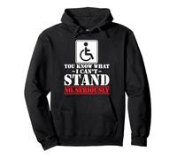 Amputee - You Know What I Can't Stand Wheelchair Handicap Pullover Hoodie