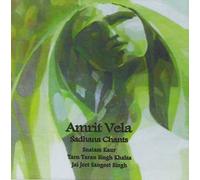 Amrit Vela: Sadhana Chants by Kaur, Snatam, Tarn Taran Si