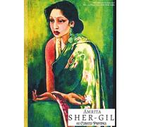 'AMRITA SHER-GIL: 60 Curated Paintings'; Luxury Coffee Table Book with High Quality Prints; Large A4 Size (8.5x11.69"); Premium Archival-Quality Paper ... For Each (My Private Art Gallery)