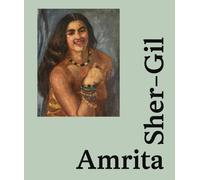 Amrita Sher-Gil : Icon of Modern Art in India