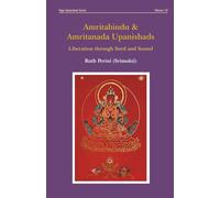 Amritabindu & Amritanada Upanishads: Liberation through Seed and Sound (Yoga Upanishads)