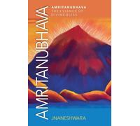 Amritanubhava: The Essence of Divine Bliss