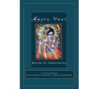 Amrta Vani by Srila Bhaktisiddhanta Sarasvati Thakura: Essential Instructions for Immortality