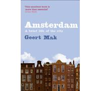 Amsterdam : A brief life of the city