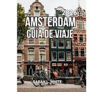 Ámsterdam Guía de viaje 2026