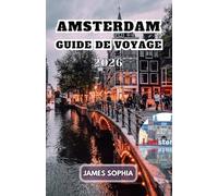 AMSTERDAM GUIDE DE VOYAGE 2026