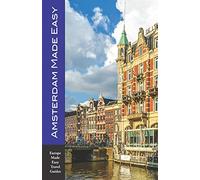 Amsterdam Made Easy: Walks and Sights of Amsterdam (Europe Made Easy)