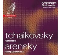 Tchaikovsky - Serenade ; Arensky - Chamber Symphony - Tchaikovsky - Serenade ; Arensky - Chamber Symphony