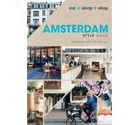 Amsterdam Style Guide: Eat Sleep Shop