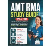 AMT RMA Study Guide 2026-2027: ,000+ Practice Questions, Full Answer Explanations, Plus Exam Simulator for Registered Medical Assistant Prep on Vital Signs and Infection Control to Ace the Exam