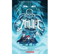 Amulet Book #6: Escape From Lucien