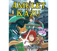 Ạmụlẹt Kạzụ Coloring Book: Wonderful Characters Designs Coloring Pages For Kids, Teens To Have Fun And Get Creative | A Great Present For Special Occasions