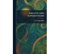Amulets and Superstitions